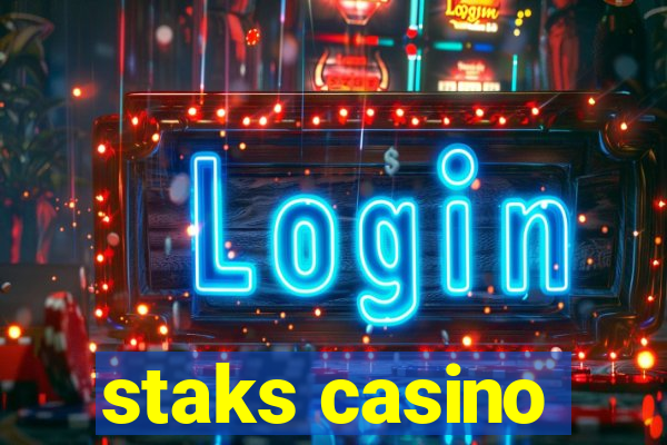 staks casino